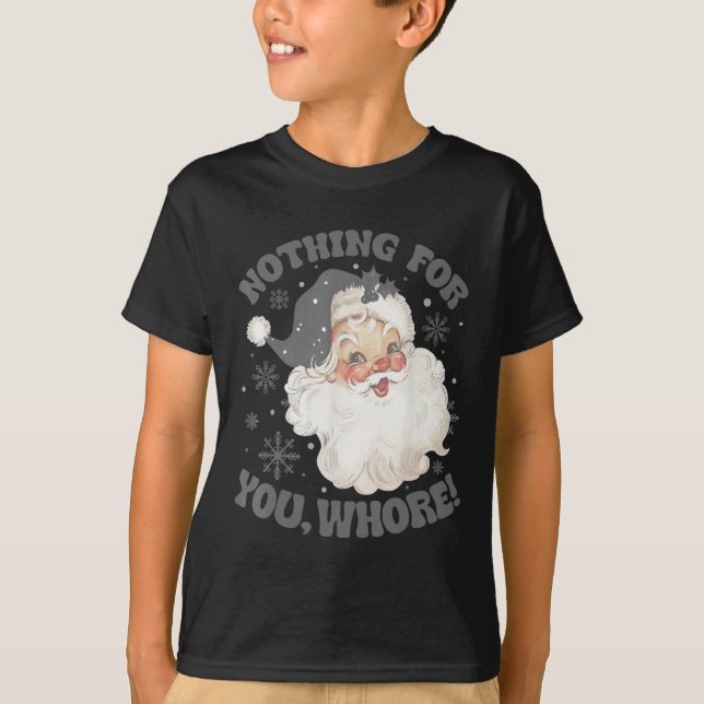 Nichts für Sie Spaß Weihnachten 2 T-Shirt (Vorderseite)