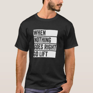 Nichts geht richtig - Muskel-Zitat, Bodybuilding C T-Shirt