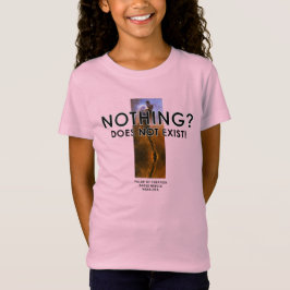 Nichts? Gibt es keine sonnige Kosmologie T-Shirt