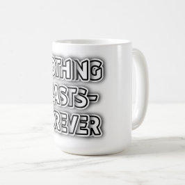 Nichts hält ewig an individuell anpassbarem klassi kaffeetasse