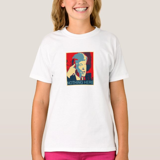 Nichts hier (Anti-Trumpf) T-Shirt (Vorderseite)