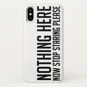 Nichts hier, hören Sie auf zu stöhnen Bitte lust iPhone X Hülle