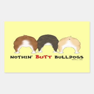 Nichts Hintern-Bulldoggen Rechteckiger Aufkleber