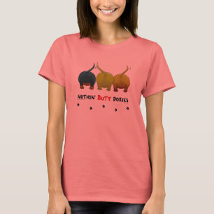 Nichts Hintern-Dackeln T-Shirt