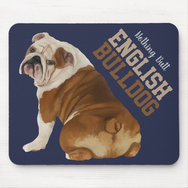 Nichts Hintern-englische Bulldogge Mousepad (Vorne)