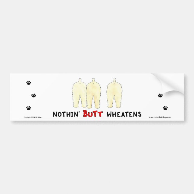 Nichts Hintern Wheatens Autoaufkleber (Vorne)