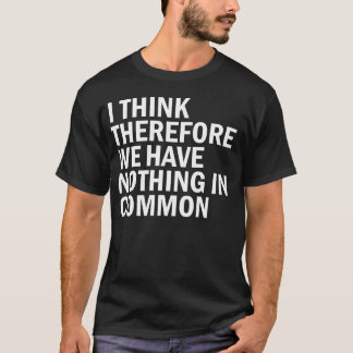 Nichts im Common T-Shirt