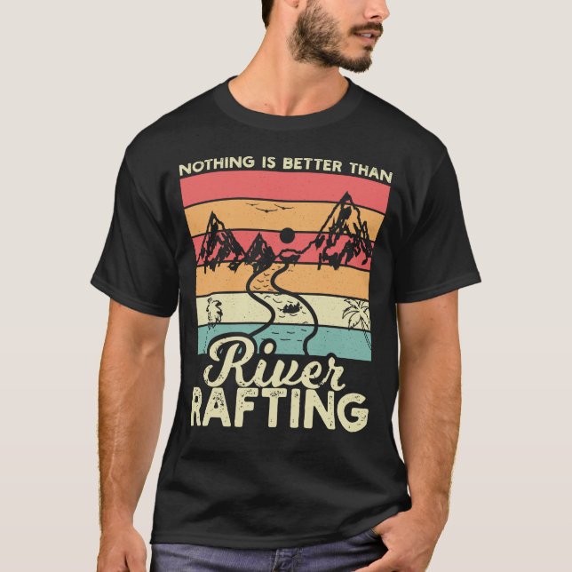 Nichts ist besser als Flussfloßfahren T-Shirt (Vorderseite)