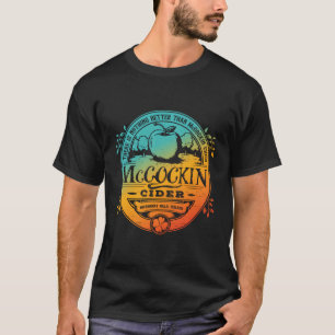 Nichts ist besser als McCockin Cider Missio T-Shirt
