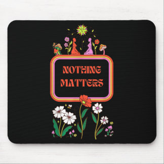 Nichts ist Existenzialismus Philosophie Zitat Mousepad