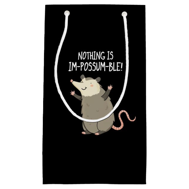 Nichts ist im-possum-ble lustige Possum Pun Dark B Kleine Geschenktüte (Vorderseite)