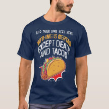 Nichts ist sicher außer Tod und Tacos