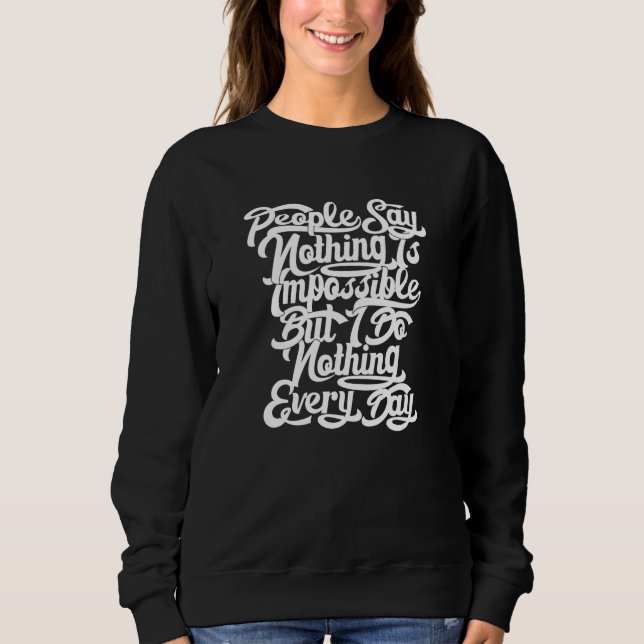 Nichts ist unmöglich sweatshirt (Vorderseite)