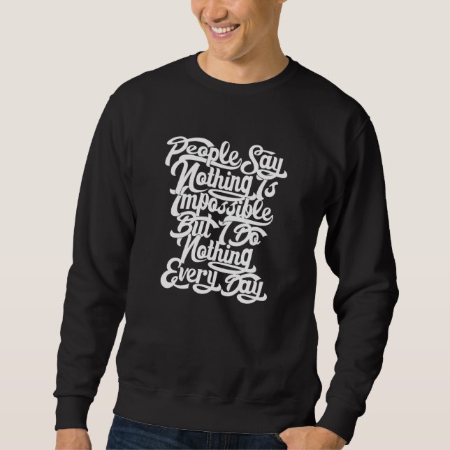 Nichts ist unmöglich sweatshirt (Vorderseite)