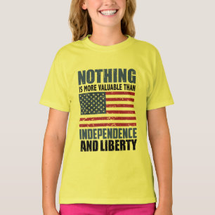 Nichts ist wertvoller als Unabhängigkeit und Leib T-Shirt