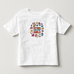 Nichts kann Mädchen aufhalten – Süßes T-Shirt für