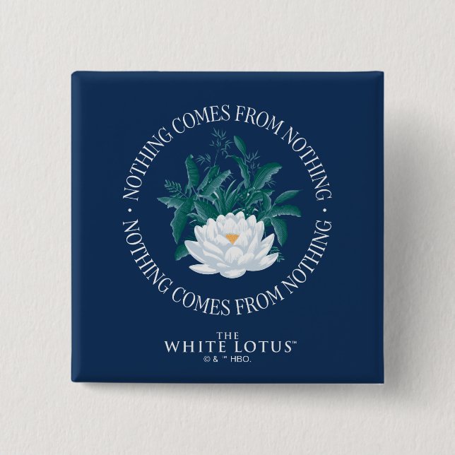 Nichts kommt aus dem Nichts - der weiße Lotus Button (Vorderseite)