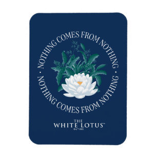 Nichts kommt aus dem Nichts - der weiße Lotus Magnet