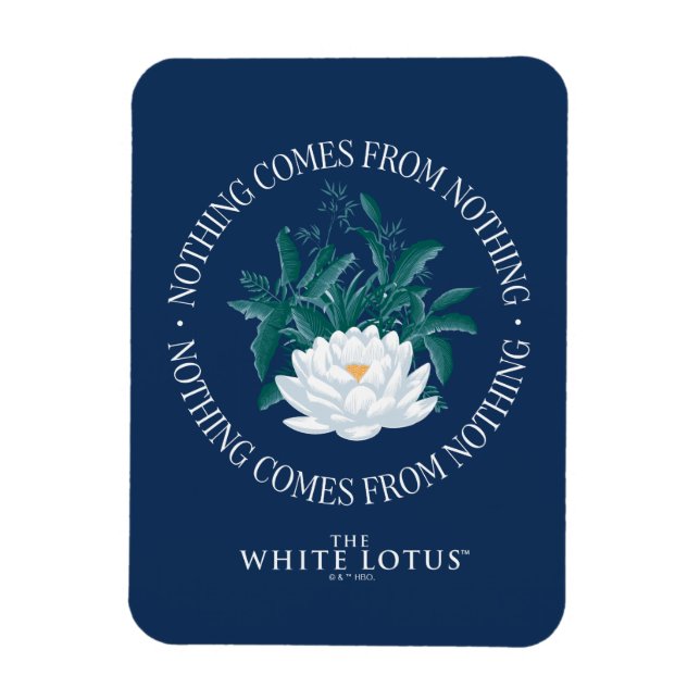 Nichts kommt aus dem Nichts - der weiße Lotus Magnet (Vertikal)