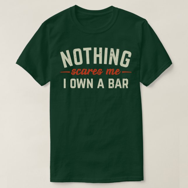 Nichts kümmert mich, ich besitze ein Bar Funny Bar T-Shirt (Design vorne)