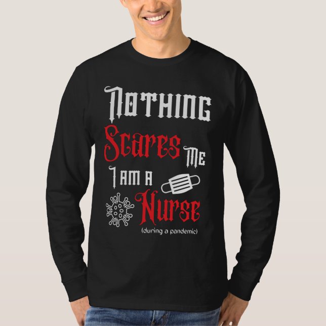 Nichts kümmert mich, ich bin eine Krankenschwester T-Shirt (Vorderseite)