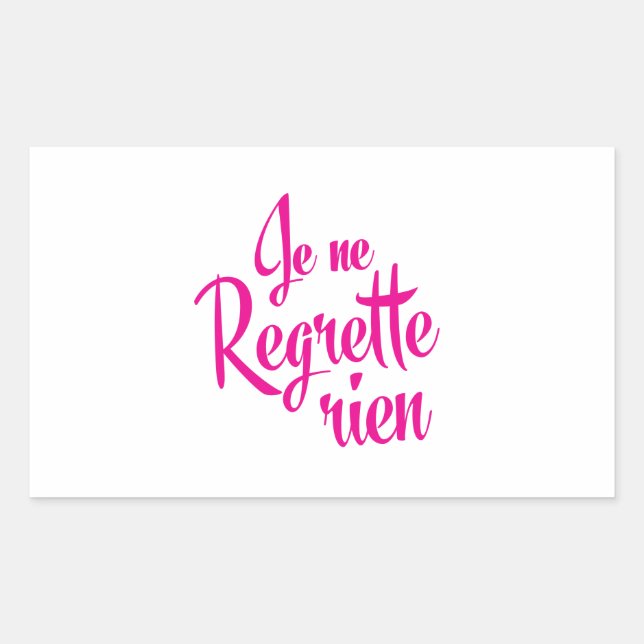 Nichts leid - Je ne Regrette Rien Rechteckiger Aufkleber (Vorderseite)