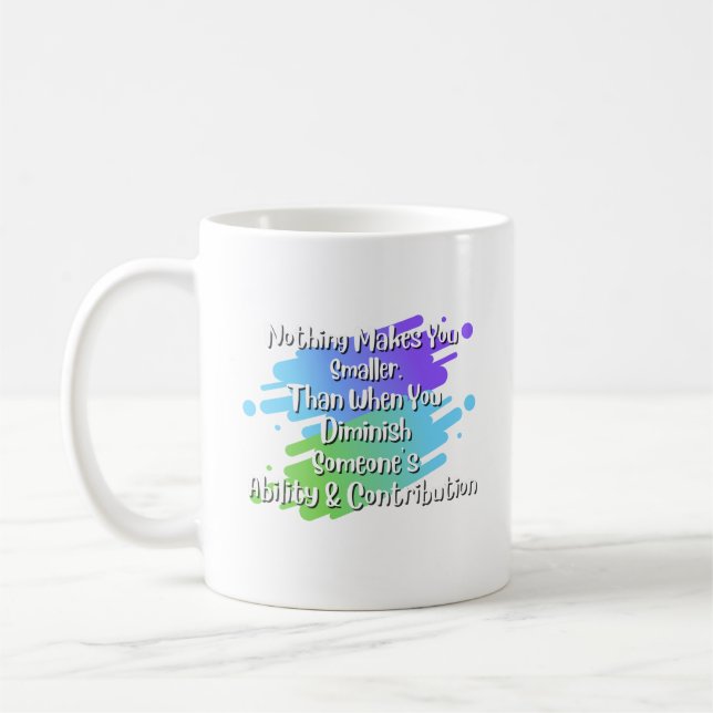 Nichts macht einen kleiner Erinnerung Kaffeetasse (Links)