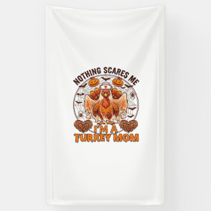 Nichts macht mir Angst Truthahn Mama Halloween Kra Banner