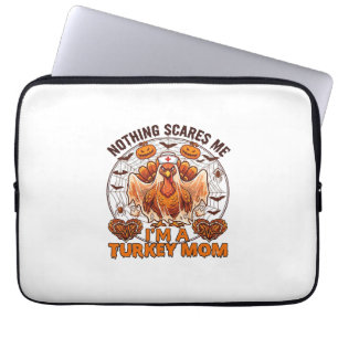 Nichts macht mir Angst Truthahn Mama Halloween Kra Laptopschutzhülle