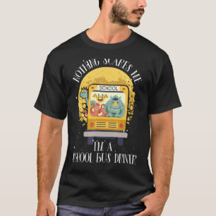 Nichts macht mir Sorgen, ich bin Schulbusfahrer u2 T-Shirt