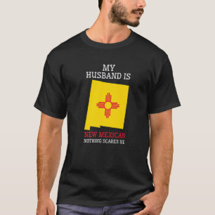 Nichts macht mir Sorgen, mein Ehemann ist neue mex T-Shirt