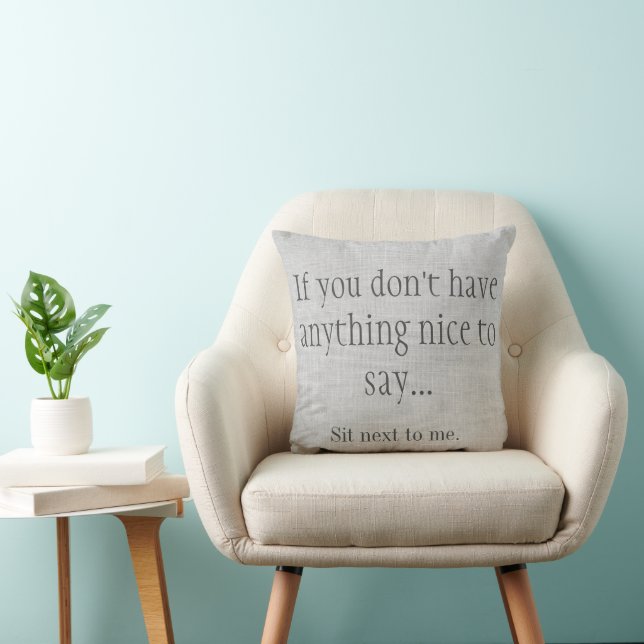 Nichts nettes zu sagen Funny Kissen (Stuhl )