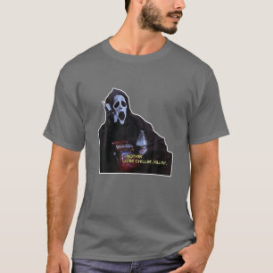 Nichts nur Chillin Killin Scream Ghost Watch Hour T-Shirt