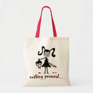 "Nichts persönliche" Tasche