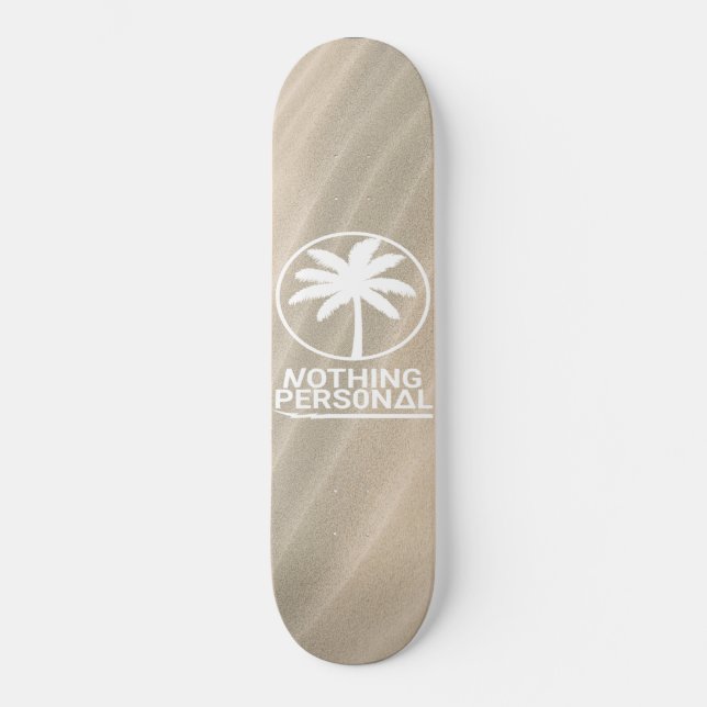 Nichts Persönliches Skateboard (Vorderseite)
