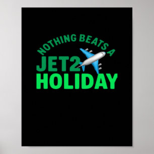 Nichts schlägt einem Jet2 Holiday Viral & Meme Poster