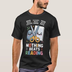 Nichts schlägt Lesen Schere Stein Papier T-Shirt