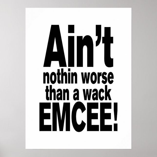 Nichts Schlimmeres als ein Wack EMCEE! Poster (Vorne)