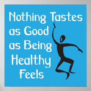 Nichts schmeckt so gut wie Gesundsein-Slogan Poster