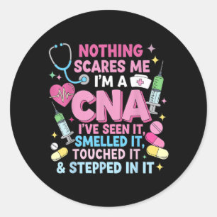 Nichts schreckt einen CNA, ich habe lustige Gesund Runder Aufkleber