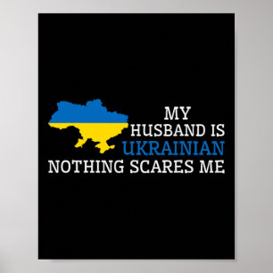 Nichts schreckt mich, mein Ehemann ist ukrainische Poster