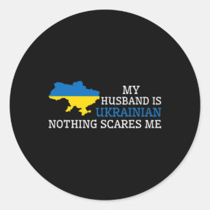 Nichts schreckt mich, mein Ehemann ist ukrainische Runder Aufkleber