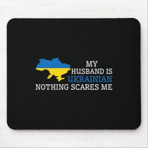 Nichts schreckt mich Mein Mann ist ukrainische Ehe Mousepad