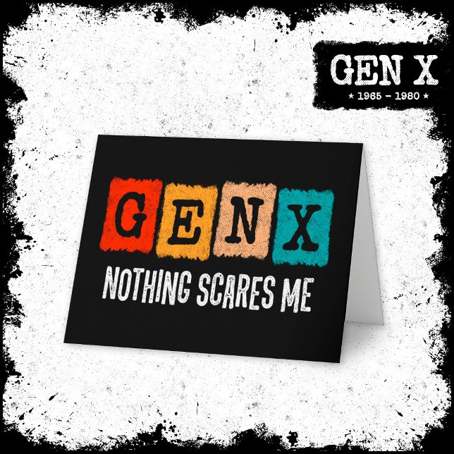Nichts stört mich Generation X Gen Xer Funny Gen X Karte (Von Creator hochgeladen)