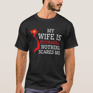 Nichts stört mich meine Ehefrau ist vietnamesische T-Shirt
