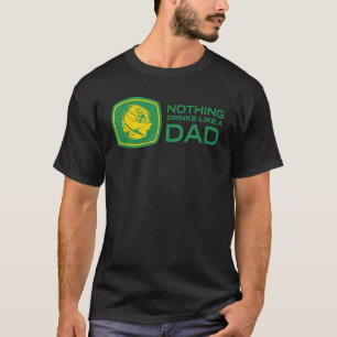 Nichts trinkt wie ein Vater T-Shirt