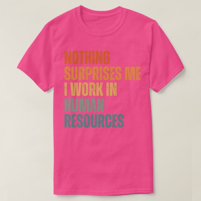 Nichts überrascht mich, ich arbeite in HR 5 T-Shirt (Design vorne)