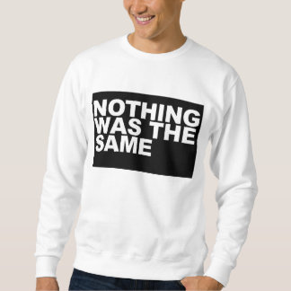 nichts war das selbe sweatshirt