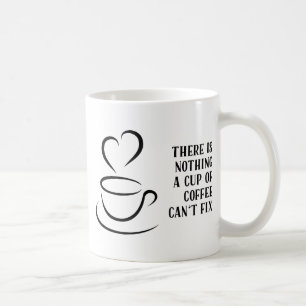 Nichts, was eine Tasse Kaffee kann kein lustiges Z