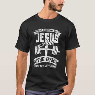 Nichts, was Jesus und der Fitnessraum mir leisten T-Shirt